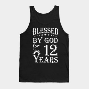 Blessed By God For 12 Years Christian Tank Top